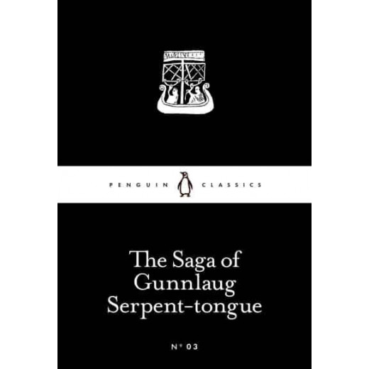 Penguin Little Black Classics, The Saga of Gunnlaug Serpent-tongue - Paperback | 64 pages