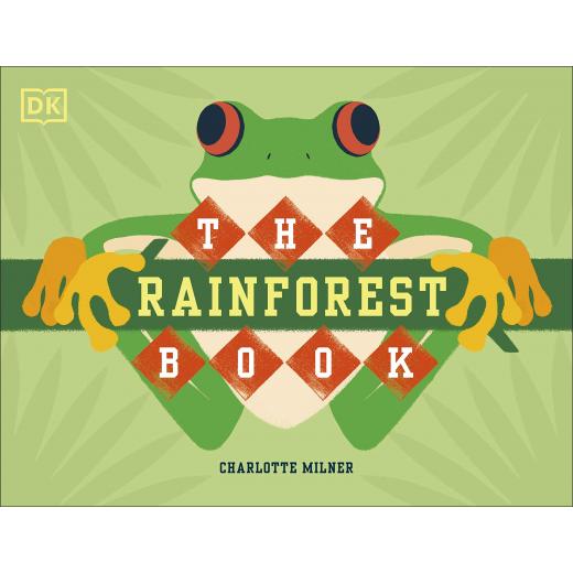 DK The Rainforest Book